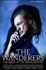 Watch The Wanderers: The Quest of The Demon Hunter Watch123movies