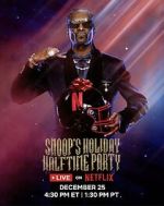 Watch Snoop\'s Holiday Halftime Party (TV Special 2025) Watch123movies
