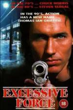 Watch Excessive Force Watch123movies