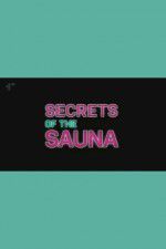 Watch Secrets of the Sauna Watch123movies