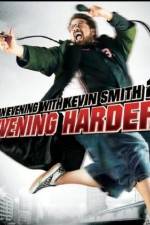 Watch An Evening with Kevin Smith 2: Evening Harder Watch123movies