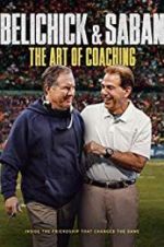 Watch Belichick & Saban: The Art of Coaching Watch123movies