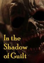 Watch In the Shadow of Guilt Watch123movies