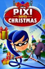 Watch Pixi Saves Christmas Watch123movies