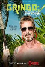 Watch Gringo The Dangerous Life of John McAfee Watch123movies