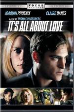 Watch It's All About Love Watch123movies