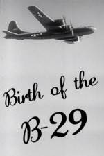 Watch Birth of the B-29 Watch123movies