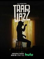 Watch Trap Jazz Watch123movies
