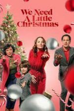 Watch We Need a Little Christmas Watch123movies