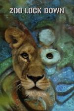 Watch Zoo Lock Down Watch123movies