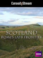 Watch Scotland: Rome\'s Final Frontier Watch123movies