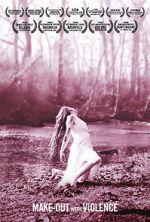 Watch Make-Out with Violence Watch123movies