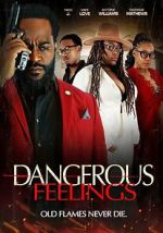 Watch Dangerous Feelings Watch123movies