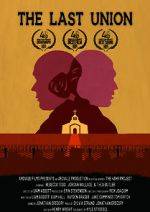 Watch The Last Union (Short 2021) Watch123movies