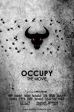 Watch Occupy: The Movie Watch123movies