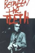 Watch Between the Teeth Watch123movies