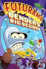 Watch Futurama: Bender's Big Score Watch123movies