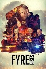 Watch Fyre Rises Watch123movies