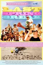 Watch Last Spring Break Watch123movies