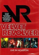 Watch Velvet Revolver: Live in Houston Watch123movies