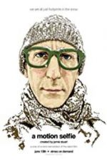 Watch A Motion Selfie Watch123movies