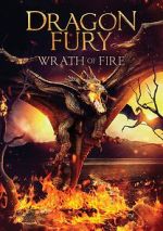 Watch Dragon Fury: Wrath of Fire Watch123movies