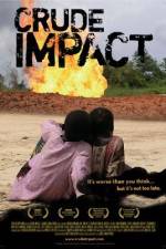 Watch Crude Impact Watch123movies