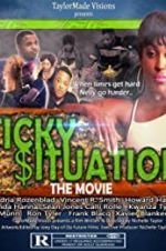 Watch Sticky Situations Watch123movies
