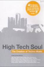 Watch High Tech Soul The Creation of Techno Music Watch123movies