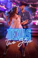 Watch Texas Two-Step Watch123movies