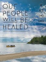 Watch Our People Will Be Healed Watch123movies