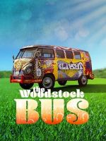 Watch The Woodstock Bus Watch123movies