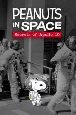 Watch Peanuts in Space: Secrets of Apollo 10 (TV Short 2019) Watch123movies