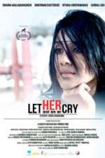 Watch Let Her Cry Watch123movies