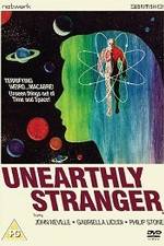Watch Unearthly Stranger Watch123movies