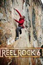 Watch Reel Rock 6 Watch123movies