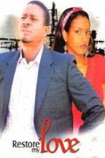 Watch Restore My Love Watch123movies