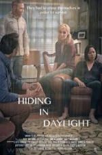 Watch Hiding in Daylight Watch123movies