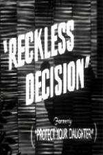 Watch Reckless Decision Watch123movies