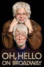 Watch Oh Hello on Broadway Watch123movies