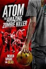 Watch Atom the Amazing Zombie Killer Watch123movies