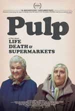 Watch Pulp: A Film About Life, Death & Supermarkets Watch123movies