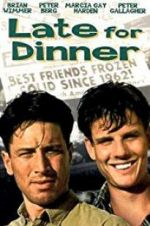 Watch Late for Dinner Watch123movies
