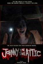 Watch Johnny in the Attic Watch123movies