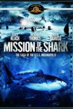 Watch Mission of the Shark The Saga of the USS Indianapolis Watch123movies