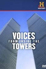 Watch History Channel Voices from Inside the Towers Watch123movies