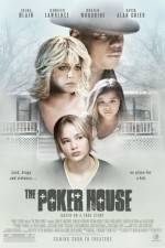 Watch The Poker House Watch123movies