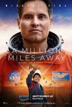 Watch A Million Miles Away Watch123movies