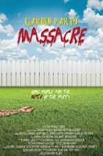 Watch Garden Party Massacre Watch123movies