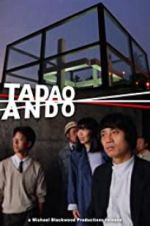 Watch Tadao Ando Watch123movies